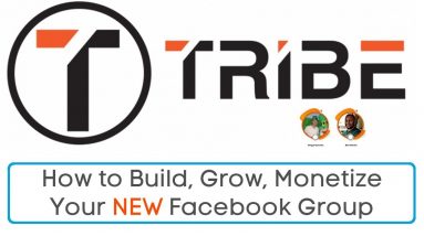 Tribe Review Bonus - How to Build, Grow and Monetize Your NEW Facebook Group