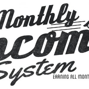 Monthly Income System Review Bonus - Set up ONCE, earn EVERY MONTH