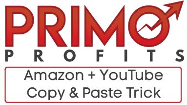 Primo Profits Review Bonus - Amazon + YouTube Copy & Paste Trick