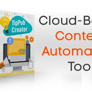 TipPub Creator Review Demo Bonus - Cloud Based Content Automation Tool