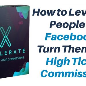 Xcelerate Review Bonus - Any Newbies Can Get High Ticket Sales For FREE