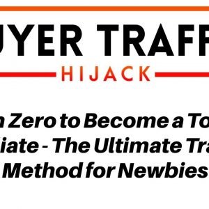 Buyer Traffic Hijack Review Bonus - The Ultimate Traffic Method for Newbies