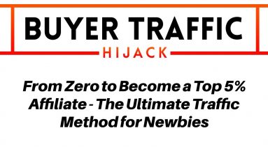 Buyer Traffic Hijack Review Bonus - The Ultimate Traffic Method for Newbies