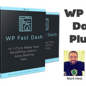 WP Fast Dash WordPress Plugin Review Demo Bonus - Make Your WordPress Admin Area 10X Faster