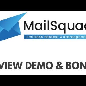 MailSquad Review Demo Bonus - The Fastest Lifetime Cloud Autoresponder With Built In SMTP