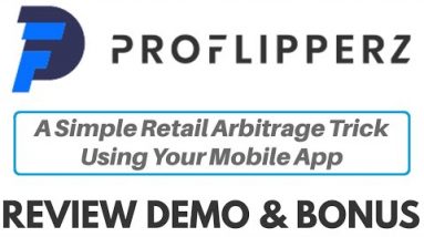 ProFlipperz Review Demo Bonus - A Simple Retail Arbitrage Trick Using Your Mobile App