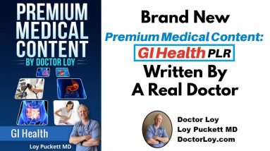Doctor Loy GI Health PLR Review Bonus - Brand New GI Health PLR Written By A Real Doctor