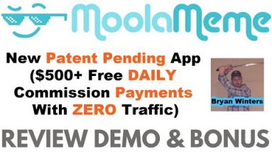 MoolaMeme Review Demo Bonus - $500+ Free Daily Payments With ZERO Traffic