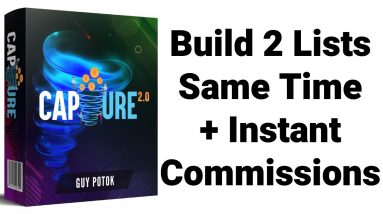 Capture 2.0 Review Demo Bonus - Build 2 Lists Same Time + Instant Commissions