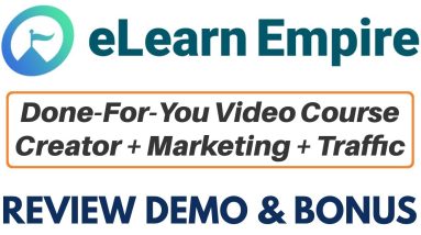 eLearn Empire Review Demo Bonus - Creates & Sells Your Own DFY Video Courses With Traffic Included