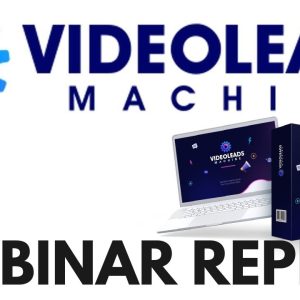 VideoLeadsMachine Review Webinar Replay Demo Bonus - Get Video Leads &Convert into Clients Instantly