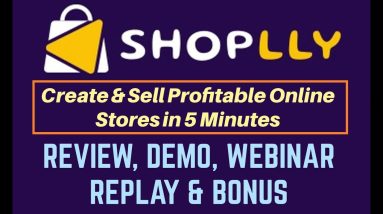 Shoplly Review Demo Bonus - Create & Sell Profitable Online Stores in 5 Minutes