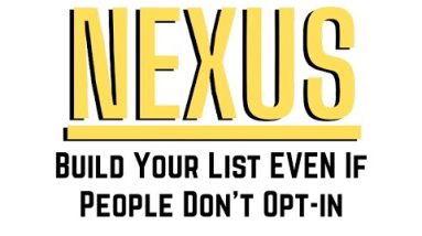 Nexus Review Bonus - Underground Method That Grow Your List Up To 75% Optin Rates
