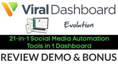 Viral Dashboard Evolution Review Demo Bonus - 21 in 1 Social Media Automation Tools in 1 Dashboard