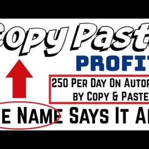 Copy Paste Profit Review Bonus - 250 Per Day On Autopilot by Copy and Paste