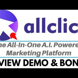 AllClick Review Demo Bonus - The All In One A.I Powered Marketing Platform