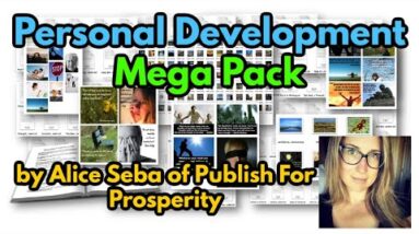 Personal Development Mega Pack - by Alice Seba of Publish For Prosperity