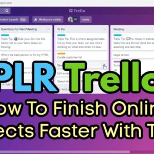 PLR Finish Projects Faster With Trello Review Bonus - How To Finish Online Projects Faster w/ Trello