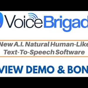VoiceBrigade Review Demo Bonus - New A.I. Natural Human-Like Text-To-Speech Software