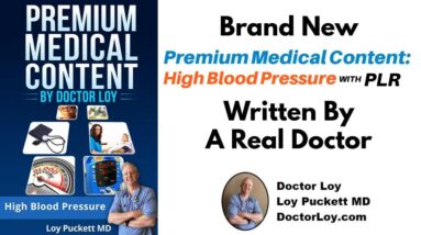 Doctor Loy PLR - NEW Premium Medical Content By Doctor Loy - High Blood Pressure With PLR