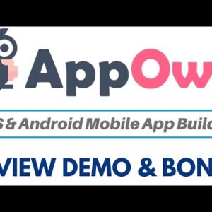 AppOwls Review Demo Bonus - Unlimited iOS & Android Mobile App Builder App