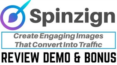 Spinzign Review Demo Bonus - Create Engaging Images That Convert Into Traffic