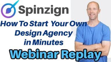 Spinzign Review Webinar Replay Demo Bonus - Start Your Own Design Agency in Minutes