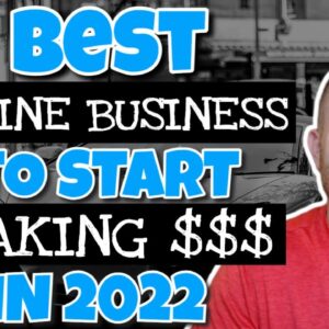 Best Online Business Ideas To Start In 2022 For Beginners (Only $25)