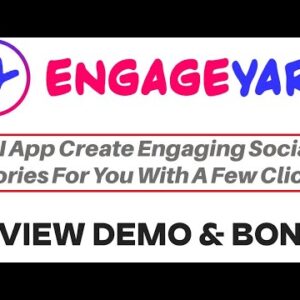 EngageYard Review Demo Bonus - AI App Create Engaging Social Stories For You