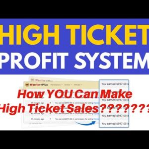 High Ticket Profit System Review Bonus - How YOU Can Make High Ticket Sales???????