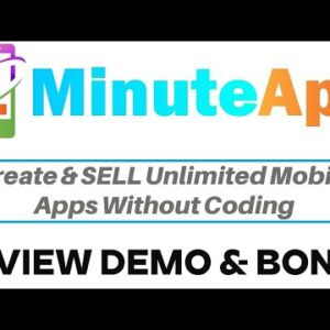 1MinuteApp Review Demo Bonus - Create & SELL Unlimited Mobile Apps For Lifetime