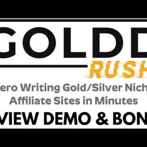 GolddRush Review Demo Bonus - Recession-Proof Gold/Silver Niche Affiliate Site