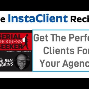 The InstaClient Recipe Review Bonus - Get The Perfect Clients For Your Agency