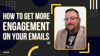How To Get More Engagement From Your Emails