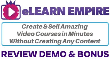eLearn Empire Review Demo Bonus - Build a Profitable eLearning Empire in 42 Minutes