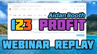 123 Profit Review Webinar Replay Bonus - New CPA Marketing by Aidan Booth