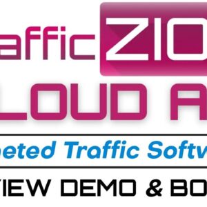 TrafficZion Cloud AI Review Demo Bonus - Targeted Traffic Software