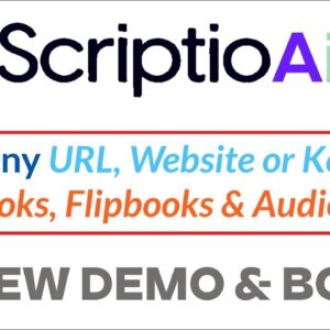 Scriptio AI Review Demo Bonus - AI eBook + Flipbook + AudioBook + PodCast Creator