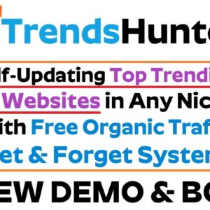TrendsHunter AI Review Demo Bonus - Self-Updating Hot Trending AI Website Creator