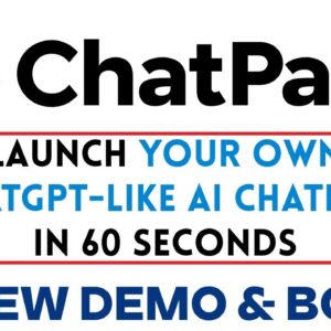 ChatPal AI Review Demo Bonus - Launch Your Own ChatGPT-Like AI ChatBot in 60 Seconds