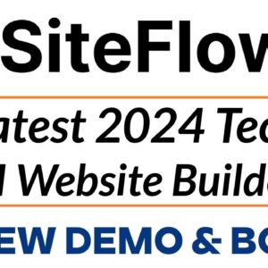 SiteFlow AI Review Demo Bonus - Latest 2024 Tech AI Website Builder