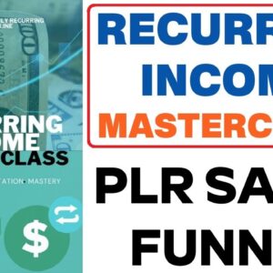 Recurring Income Masterclass PLR SALES FUNNEL - How to Make Monthly Recurring Income