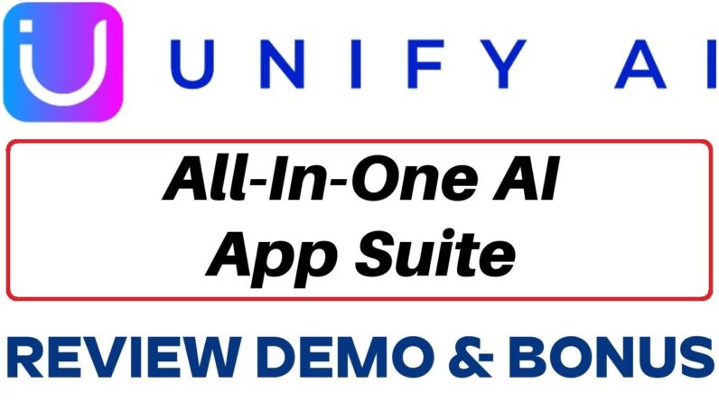 Unify AI Review Demo Bonus - All In One AI App